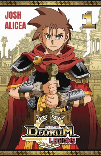Deorum Legions Book 1: The Origin