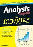 Analysis kompakt für Dummies: Auf einen Blick: Die Grundlagen der Integralrechnung verstehen. Fehlerfrei differenzieren. Die wichtigsten Formeln und Gleichungen begreifen