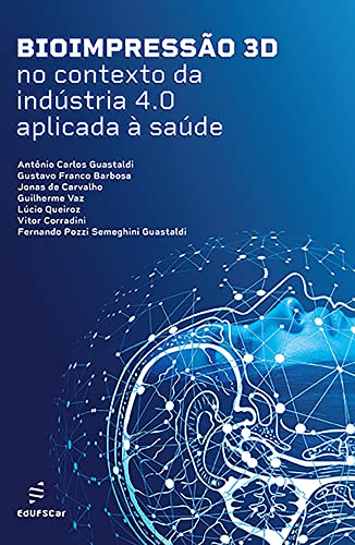 Bioimpressão 3D no contexto da indústria 4.0 aplicada à saúde