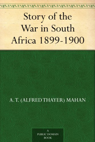 Story of the War in South Africa 1899-1900      Kindle Edition