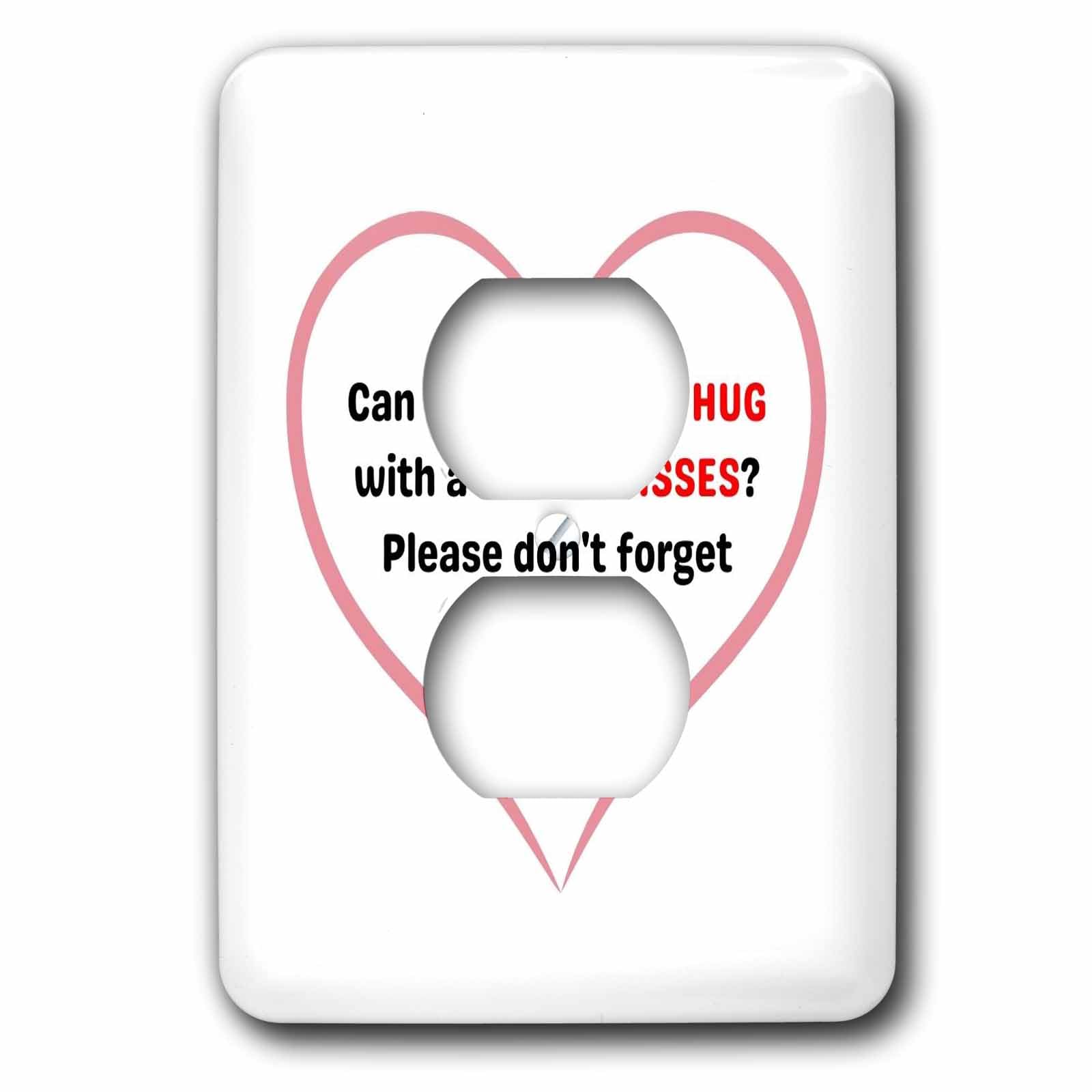 3dRose Image of quote about Can I order hug, kiss and love - Light Switch Covers (lsp-388417-6)