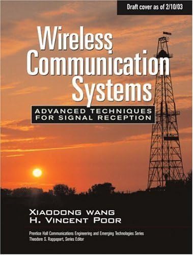 Wireless Communication Systems: Advanced Techniques for Signal Reception by Xiaodong Wang (2003-09-22)