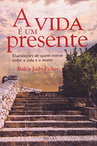 A Vida É Um Presente