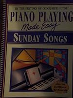 Piano Playing Made Easy: Sunday Songs 0785322787 Book Cover