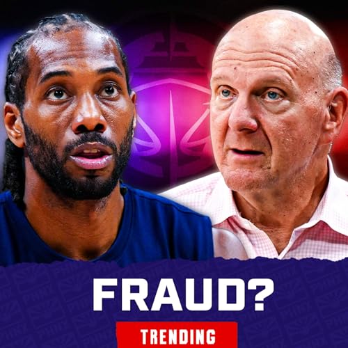 Page de couverture de REPORTS: Balmer, Clippers ILLEGALLY Paid Kawhi Leonard To Circumvent Salary Cap