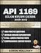 API 1169 EXAM STUDY GUIDE 2026-2027: A Complete Pipeline Construction Inspector Certification Prep with 1,000 Practice Questions, 9 Full-Length Tests, and Detailed Answer Rationales
