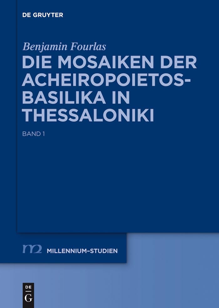 Mosaïques de Thessalonique Acheiropoietos : livre d'histoire de l'art byzantin du 5e siecle