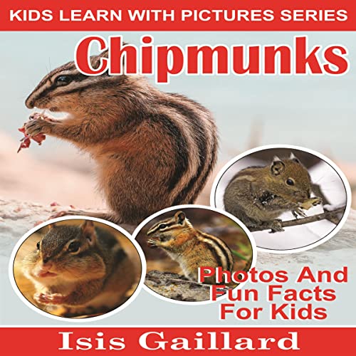 Chipmunks: Photos and Fun Facts for Kids by Isis Gaillard episode artwork