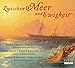 Produktbild Zwischen Meer und Ewigkeit: "Der Seewolf" - "Eine Frage der Zeit" - "Orkanfahrt"
