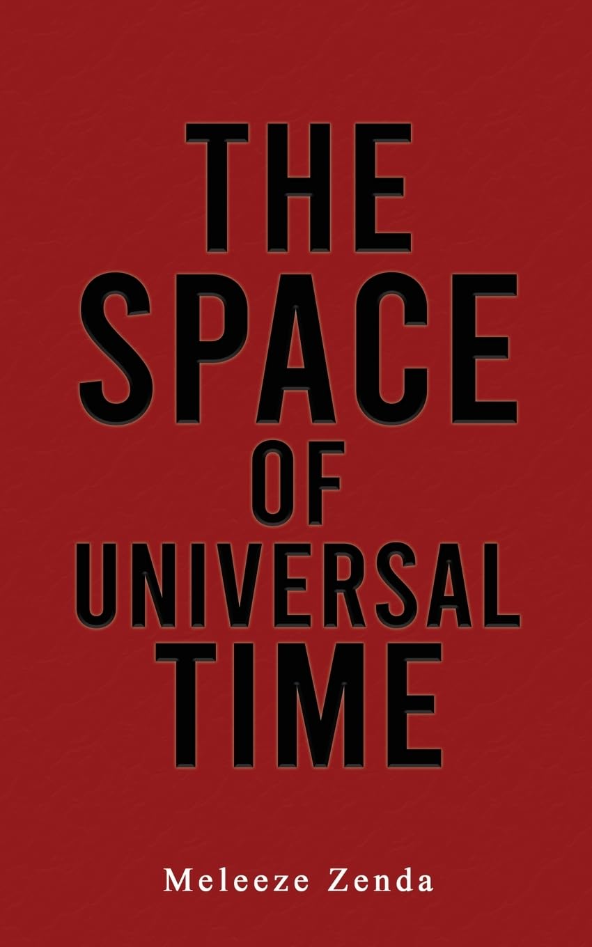 The Space of Universal Time by Meleeze Zenda - 9781035850594