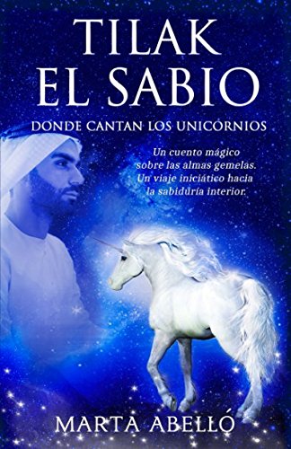 Tilak el Sabio: Donde cantan los unicornios
