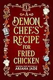 A Demon's Chef Recipe For Fried Chicken (The Forked Tail Restaurant) (English Edition)