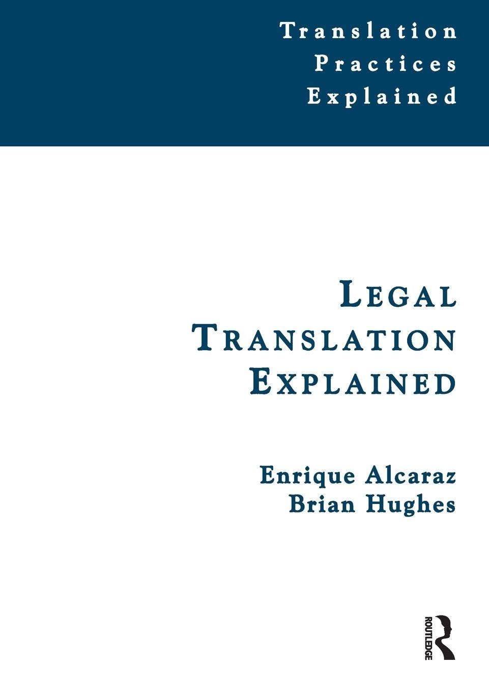 Legal Translation Explained - 9781900650465