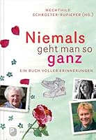 Niemals geht man so ganz: Ein Buch voller Erinnerungen 3843602255 Book Cover