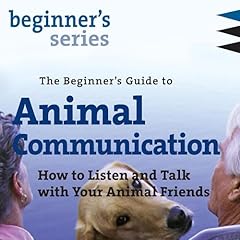 The Beginner&rsquo;s Guide to Animal Communication Audiolibro Por Carol Gurney arte de portada