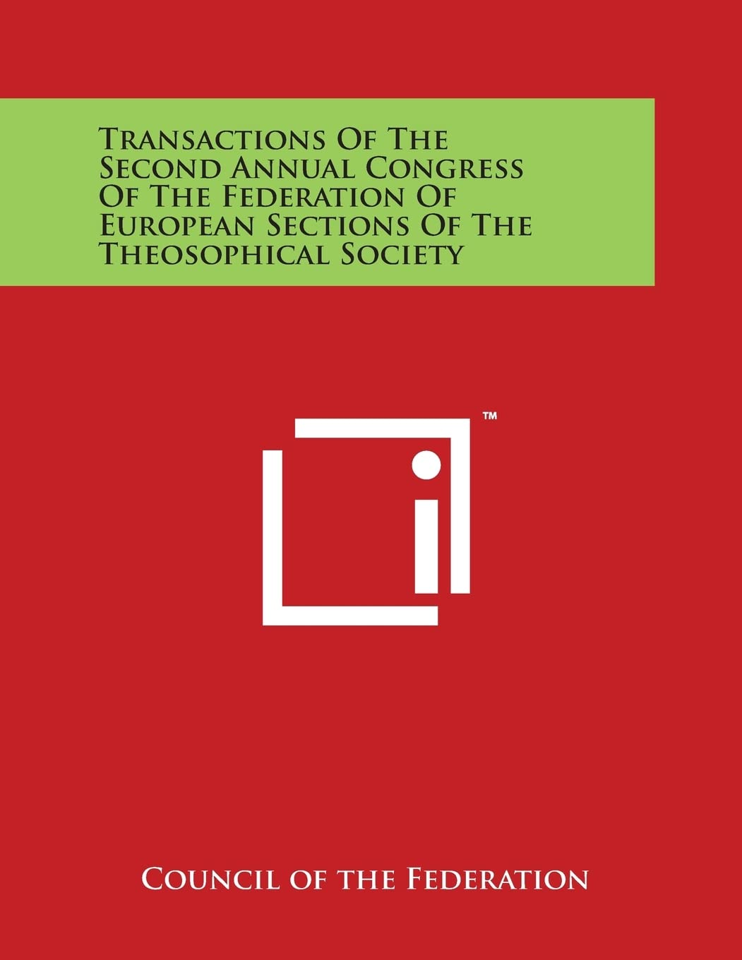 Transactions of the Second Annual Congress of the Federation of European Sections of the Theosophical Society