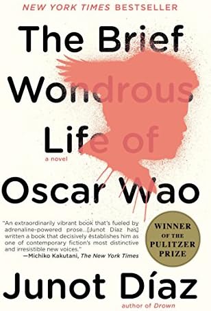 The Brief Wondrous Life of Oscar Wao (Pulitzer Prize Winner)