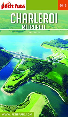 Télécharger CHARLEROI MÉTROPOLE 2019 Petit Futé (City guide) Gratuit