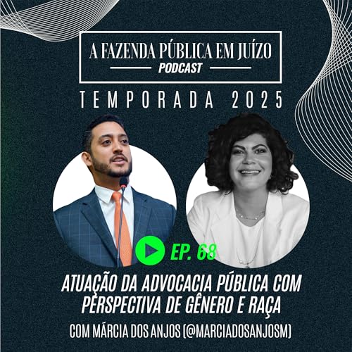PFPemJ#68 – 2025Ep04 – Atuação da advocacia pública com perspectiva de gênero e raça Podcast Por capa