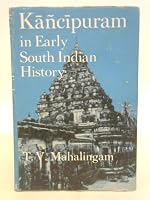 Kancipuram in early South Indian history 021022701X Book Cover