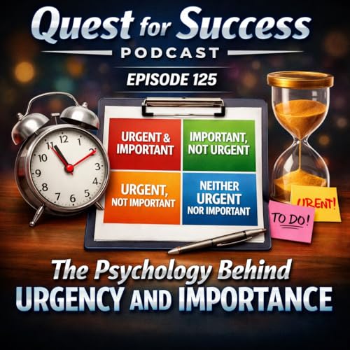 The Psychology Behind Urgency and Importance