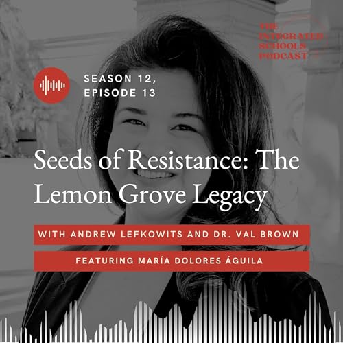 Seeds of Resistance: The Lemon Grove Legacy