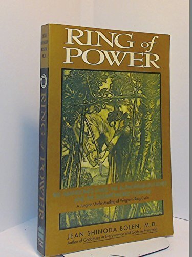 Ring of Power: The Abandoned Child, the Authoritarian Father, and the Disempowered Feminine: A Jungian Understanding of Wagner's Ring Cycle      Paperback – January 1, 1992