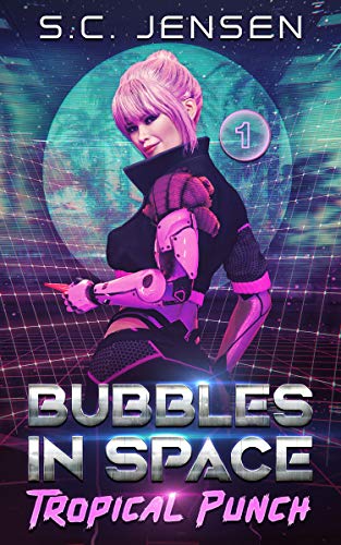 Tropical Punch (Bubbles in Space Book 1)