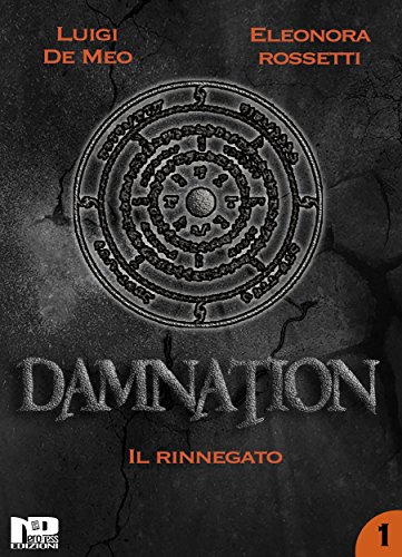 Damnation I: Il Rinnegato Damnation I: Il Rinnegato