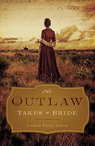 The Outlaw Takes a Bride Paperback – March 1, 2015