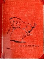 That Colt Fireplug B000W7MDUG Book Cover