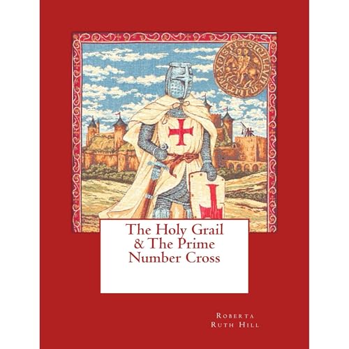 The Holy Grail &amp;amp; The Prime Number Cross (By Roberta Hill) episode artwork
