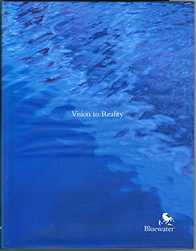 Bluewater: Vision to Reality