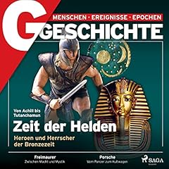 G/GESCHICHTE - Zeit der Helden - Heroen und Herrscher der Bronzezeit cover art