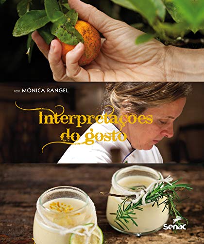 Interpretações do gosto por Mônica Rangel