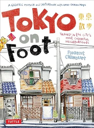 Tokyo on Foot: Travels in the City's Most Colorful Neighborhoods Second Edition book cover