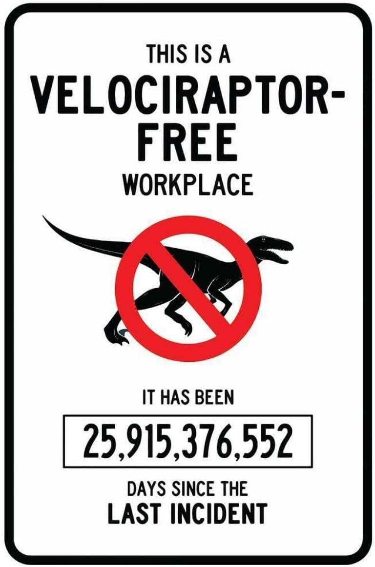 Velociraptor Free Workplace Sign Aluminum Metal Signs Funny Tin Signs Dinosaur Warning Signes 12x16 Inch
