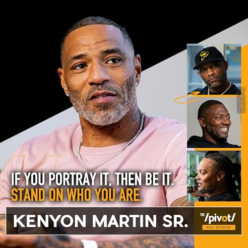 Kenyon Martin Sr. former NBA All-Star known for his aggressive defensive play, tone-setting leadership, navigating life after basketball, an outspoken sports voice, player vs the man and shares pride as father watching son play in the NBA