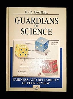 Hardcover Guardians of Science: Fairness and Reliability of Peer Review Book