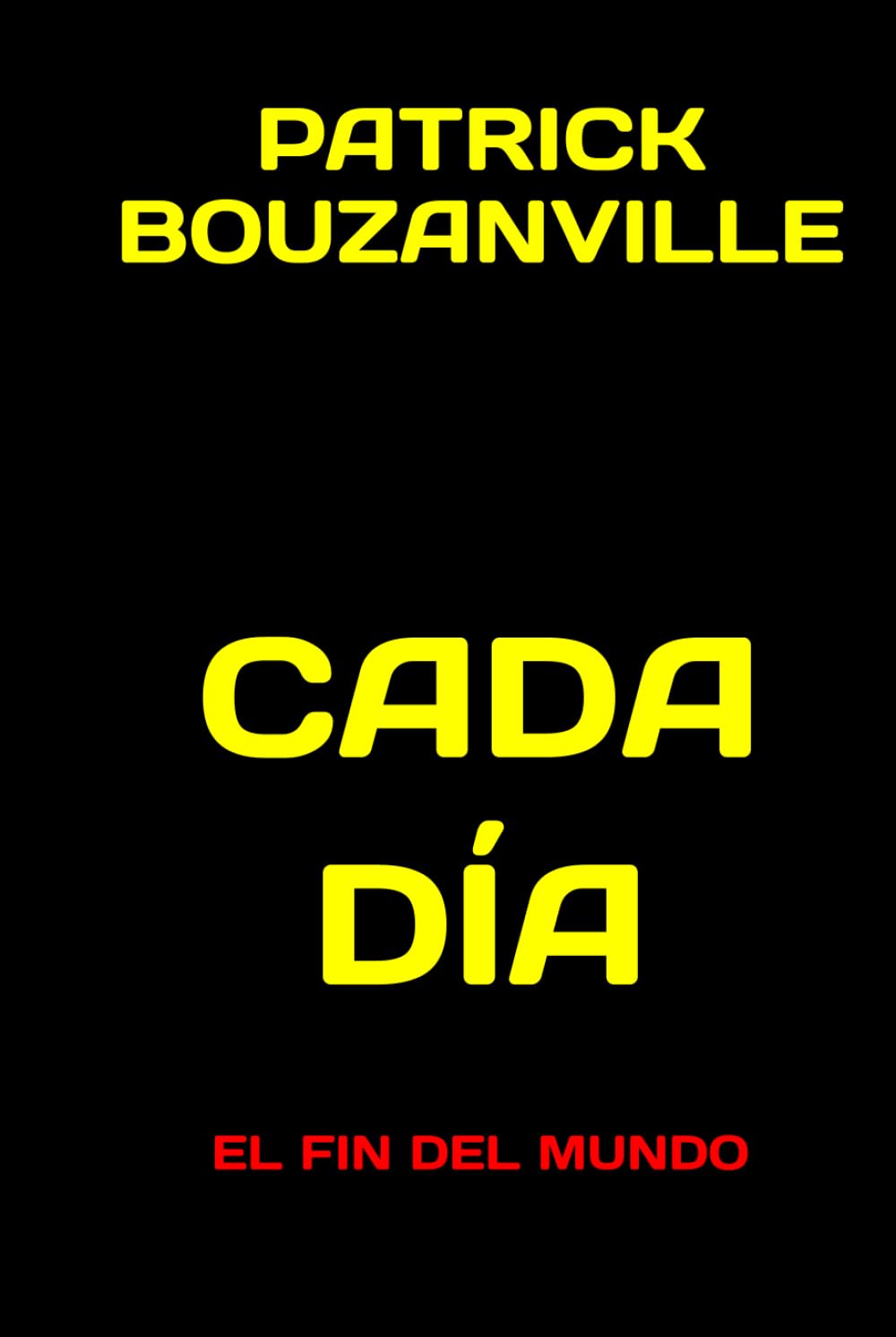 CADA DÍA: EL FIN DEL MUNDO