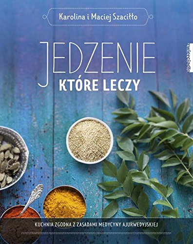 Télécharger Jedzenie, ktore leczy PDF Ebook En Ligne