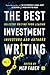 The Best Investment Writing: Selected writing from leading investors and authors: 1