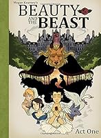 Beauty and the Beast: Act One 0993721206 Book Cover