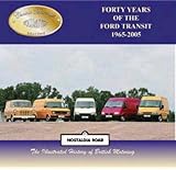 ford transit 1965  Forty Years of the Ford Transit 1965-2005 (Classic Marques)