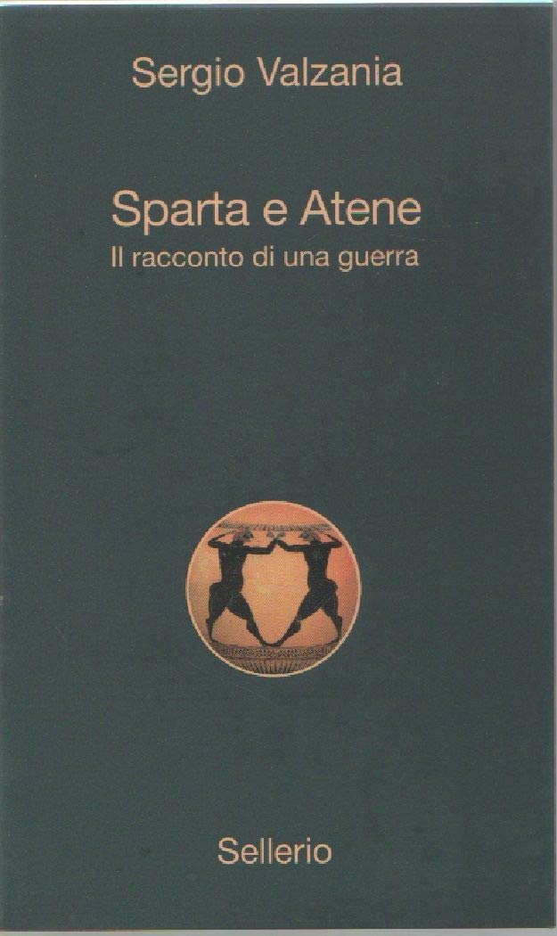 Sparta E Atene. Il Racconto Di Una Guerra - 4
