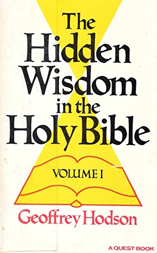 Hidden Wisdom in the Holy Bible: v. 1 (Quest Books)