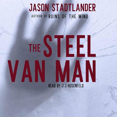 The Steel Van Man by Jason Stadtlander episode artwork