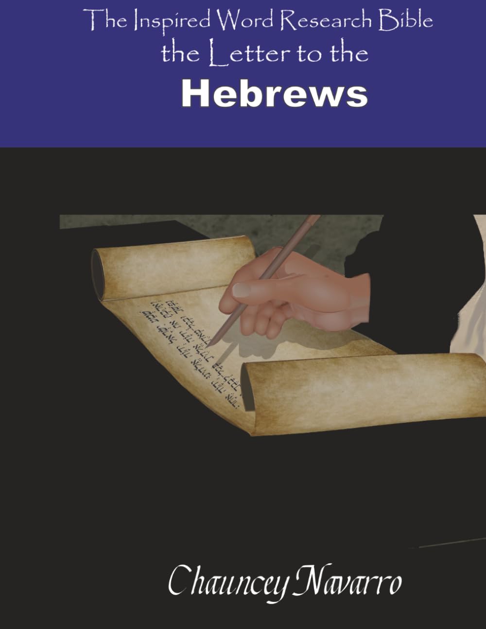 Hebrews (Inspired Word Research Bible)