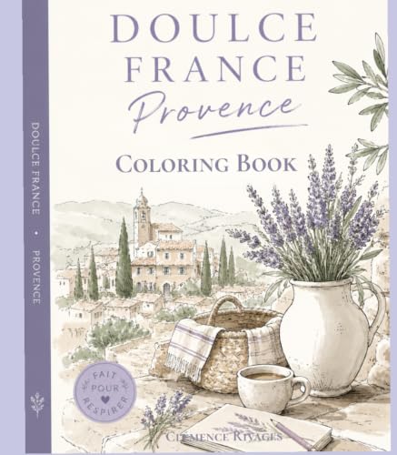 Provence France Adult Coloring Book: 40 Scenic Illustrations to Color · Lavender Fields, Calanques, Hilltop Villages, Roman Monuments · Stress Relief & Relaxation · Perfect Gift (Doulce France) image 2