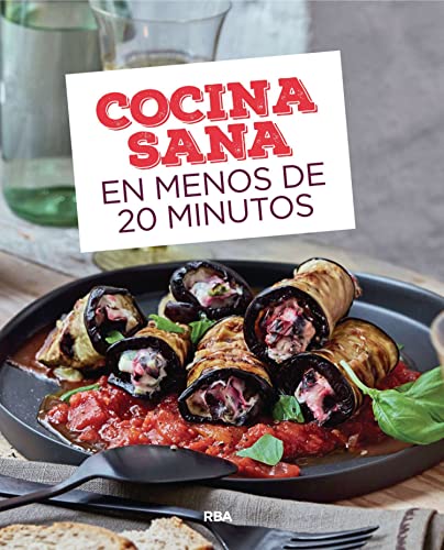 Cocina sana en menos de 20 minutos (PRACTICA)